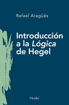 introduccion a la logica de hegel-rafael aragues aliaga-9788425445613