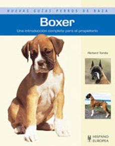 boxer : una introduccion completa para el propietario-richard tomita-9788425517013