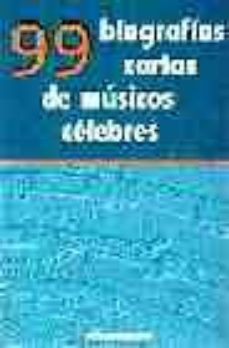 99 biografias cortas de musicos celebres-9788426104113