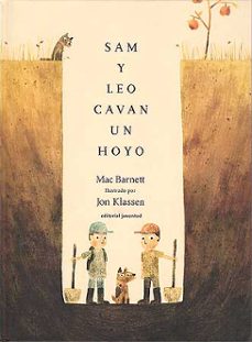 sam y leo cavan un hoyo-jon klassen-9788426140913
