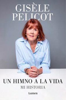un himno a la vida. mi historia-gisele pelicot-9788426433213