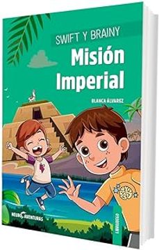 swift y brainy: misión imperial (neuroaventuras 8)-blanca alvarez-9788426737113