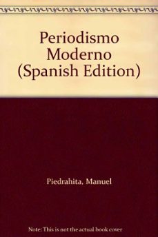periodismo moderno-manuel piedrahita-9788428320313