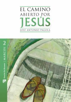 el camino abierto por jesús. marcos (ebook)-jose antonio pagola-9788428825313