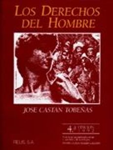 los derechos del hombre (4ªed.)-jose castan tobeñas-9788429013313