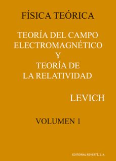 fisica teorica (t.i): teoria del campo electromagnetico-benjamin g. levich-9788429140613