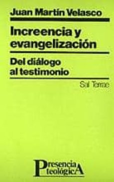 increencia y evangelizacion del dialogo al testimonio-9788429308013