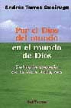 por el dios del mundo en el mundo de dios-andres torres queiruga-9788429313413