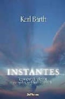 instantes: textos para la reflexion escogidos por eberhard busch-karl barth-9788429315813