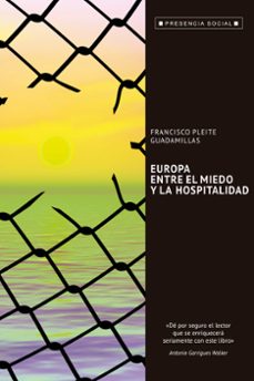 europa, entre el miedo y la hospitalidad-francisco pleite guadamillas-9788429326413
