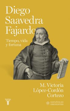 diego de saavedra fajardo-maría victoria lópez cordón-9788430626113