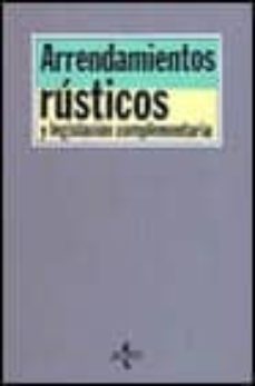 arrendamientos rusticos, camaras agrarias y legislacion complemen taria (9ª ed)-carlos lasarte alvarez-9788430930913