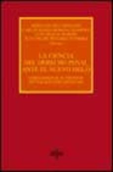 la ciencia del derecho penal ante el nuevo siglo: libro homenaje al profesor doctor don jose cerezo mir-jose luis diez ripolles-9788430939213