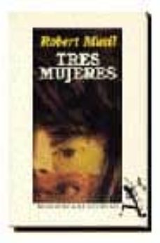 tres mujeres-robert musil-9788432201813