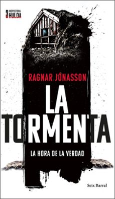 la tormenta (serie inspectora hulda 3)-ragnar jonasson-9788432244513