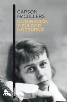 iluminacion y fulgor nocturno-carson mccullers-9788432248313