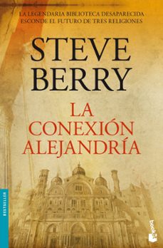 la conexion alejandria (serie cotton malone 2)-steve berry-9788432250613