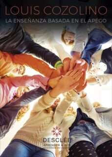 la enseñanza basada en el apego: crear un aula tribal-louis cozolino-9788433030313