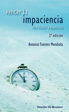 vencer la impaciencia (ebook)-antonio fuentes mendiola-9788433033413