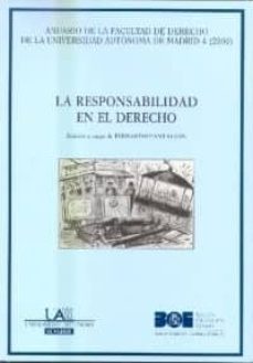 la responsabilidad en el derecho: anuario de la facultad de derec ho de la universidad autonoma de madrid 4/2000-9788434012813