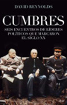(pe) cumbres: seis encuentros de lideres politicos que marcaron e l siglo xx-9788434453913