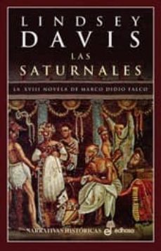 las saturnales: la xviii novela  de marco didio falco-lindsey davis-9788435061513