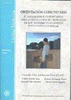 orientacion comunitaria (50318ud01a01). unidad didactica: el ases oramiento educativo para la resolucion de problemas de los menores vulnerables o en conflicto social-9788436249613