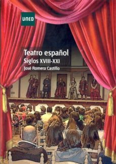 teatro español: siglos xviii-xxi-9788436267013