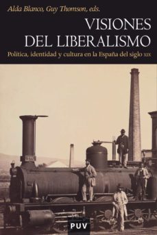 visiones del liberalismo (ebook)-alda blanco-9788437087313