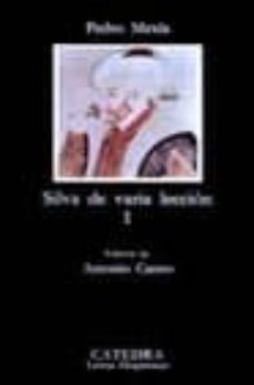 silva de varia leccion (vol. 1)-pedro mexia-9788437608013