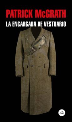 la encargada de vestuario (ebook)-patrick mcgrath-9788439736813