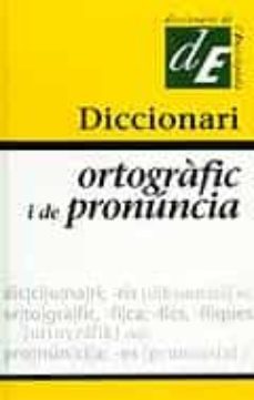 diccionari ortografic i de pronuncia  (2ª ed.)-jordi bruguera i talleda-9788441209213