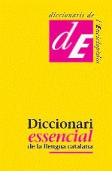 diccionari essencial de la llengua catalana-9788441219113