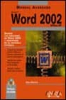 word 2002 (manuales avanzados) (incluye cd-rom)-ana martos rubio-9788441512313