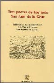 tres poetas de hoy ante san juan de la cruz-9788445127513