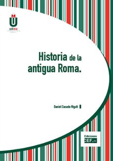 historia de la antigua roma-daniel casado rigart-9788445421413