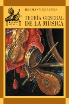 teoria general de la musica: con un apendice de diether de la mot te-hermann grabner-9788446010913