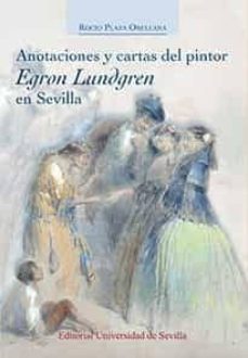 anotaciones y cartas del pintor egron lundgren en sevilla-9788447218813