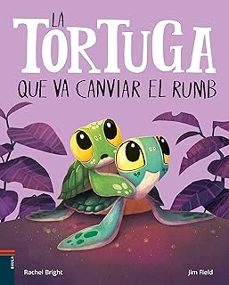 la tortuga que va canviar el rumb-rachel bright-9788447955213