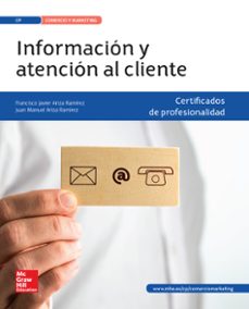 mf0214: información y atención al cliente. (certificados de profesionalidad  comercio y marketing)  ed 2015-9788448196813