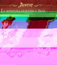 la aventura de justin y talia (justin y la espada del valor) (ebook)-9788448838836