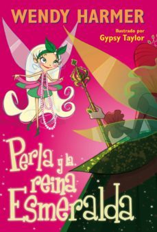 perla 10 - perla y la reina esmeralda (ebook)-wendy harmer-mike zarb-9788448842413