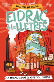 el drac de les lletres 5 - la marmota mimí sempre vol dormir (ebook)-begoña oro-9788448868413