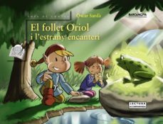 el follet oriol i l estrany encanteri-oscar sarda-9788448926113