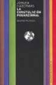 la constelacion posnacional: ensayos politicos-9788449308413