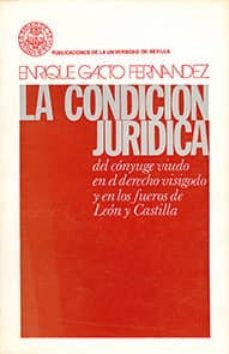 condicion juridica del conyuge viudo en el derecho visigodo...-enrique gacto fernandez-9788460068013