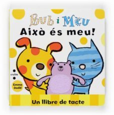 bub i meu: aixo es meu!-emma dodd-9788466121613