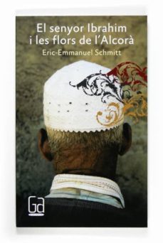 el senyor ibrahim i les flors de l alcora-9788466123013