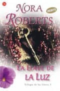 la llave de la luz-nora roberts-9788466319713