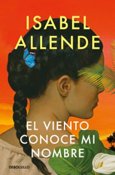 el viento conoce mi nombre-isabel allende-9788466374613